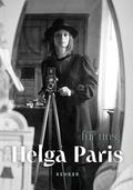 Helga Paris - für uns von Helga Paris | Buch