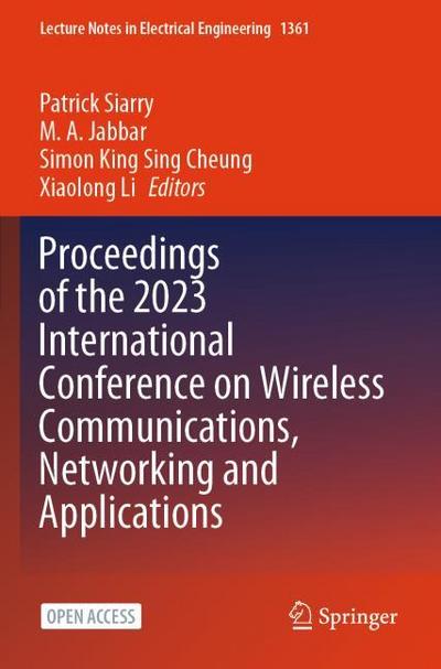 Proceedings of the 2023 International Conference on Wireless Communications, Networking and Applications