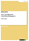 AGG - Das Allgemeine Gleichbehandlungsgesetz - Niklas Storch