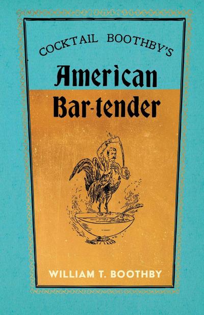 Cocktail Boothby’s American Bar-Tender