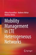 Mobility Management in LTE Heterogeneous Networks