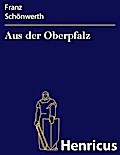 Aus der Oberpfalz
