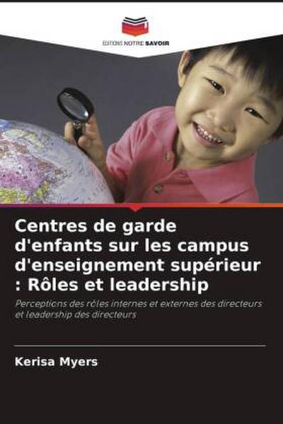 Centres de garde d’enfants sur les campus d’enseignement supérieur : Rôles et leadership