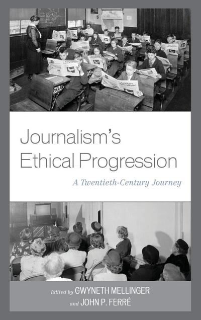 Journalism’s Ethical Progression