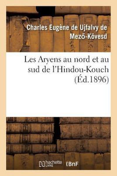 Les Aryens Au Nord Et Au Sud de l’Hindou-Kouch