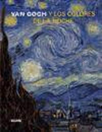 Sjraar, H: Van Gogh y los colores de la noche