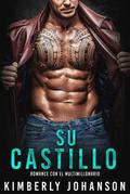 Su Castillo: Romance Con El Multimillonario (El Faro del Multimillonario, #1)