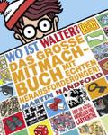 Wo ist Walter? Das große Mitmachbuch mit echten He