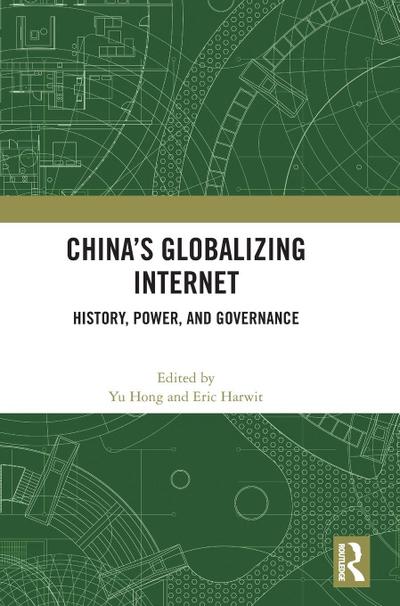 China’s Globalizing Internet