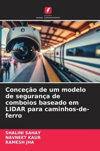 Conceção de um modelo de segurança de comboios baseado em LIDAR para caminhos-de-ferro