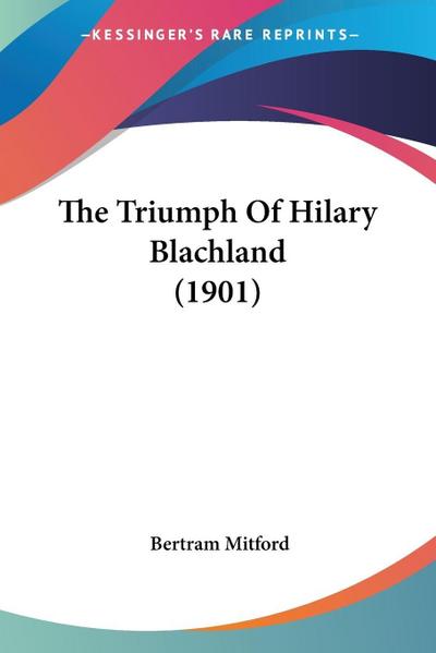 The Triumph Of Hilary Blachland (1901)