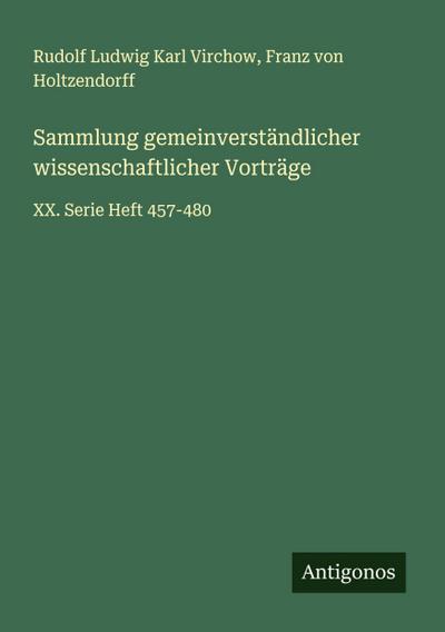 Sammlung gemeinverständlicher wissenschaftlicher Vorträge