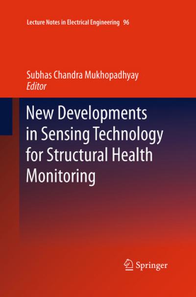 New Developments in Sensing Technology for Structural Health Monitoring