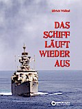 Das Schiff läuft wieder aus