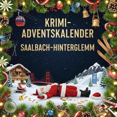 Der Krimi-Adventskalender Saalbach-Hinterglemm