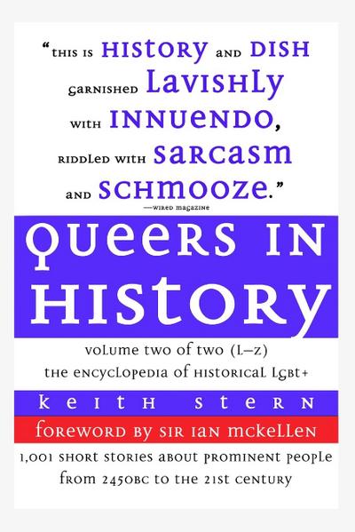 Queers in History Volume Two of Two (L-Z)
