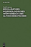 Rückläufiges morphologisches Wörterbuch des Althochdeutschen