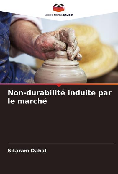 Non-durabilité induite par le marché