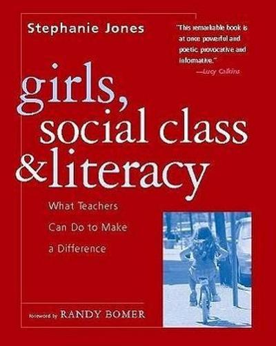 Girls, Social Class, and Literacy