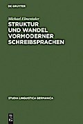 Struktur und Wandel vormoderner Schreibsprachen
