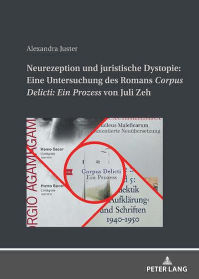 Neurezeption und juristische Dystopie: Eine Untersuchung des Romans ’Corpus Delicti: Ein Prozess’ von Juli Zeh