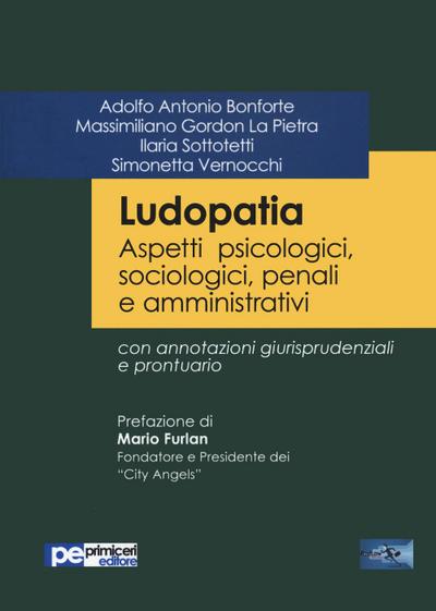 Bonforte, A: Ludopatia. Aspetti psicologici, sociologici, pe