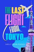 The Last Flight From Tokyo