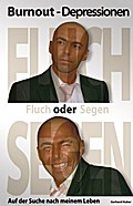 Burnout – Depressionen – Fluch oder Segen