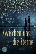 Zwischen uns die Sterne: Roman
