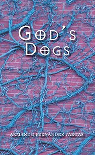 God’S  Dogs