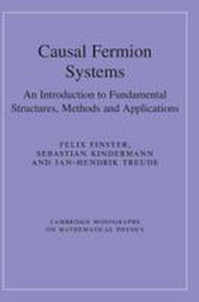 Causal Fermion Systems