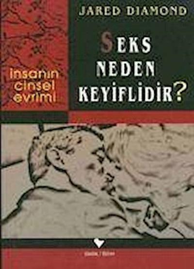 Seks Neden Keyiflidir