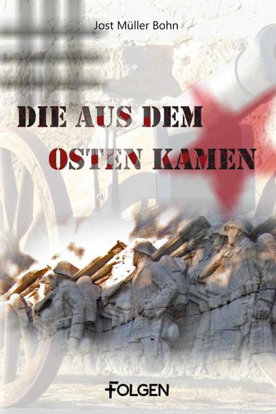 Die aus dem Osten kamen