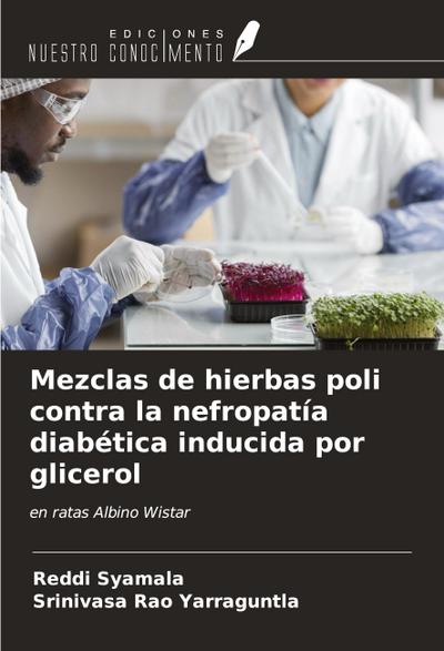 Mezclas de hierbas poli contra la nefropatía diabética inducida por glicerol