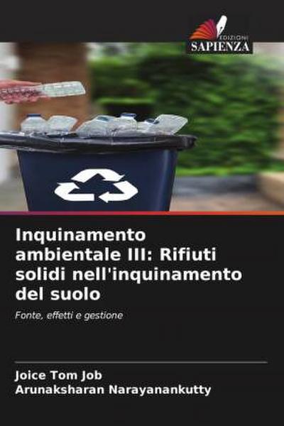 Inquinamento ambientale III: Rifiuti solidi nell’inquinamento del suolo
