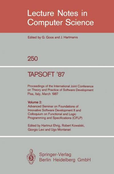 TAPSOFT ’87: Proceedings of the International Joint Conference on Theory and Practice of Software Development, Pisa, Italy, March 23 - 27 1987