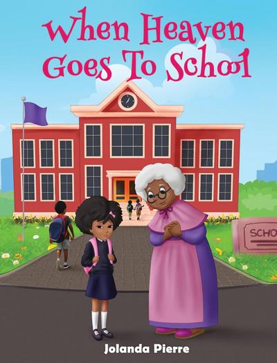 When Heaven Goes To School