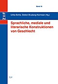 Sprachliche, mediale und literarische Konstruktion