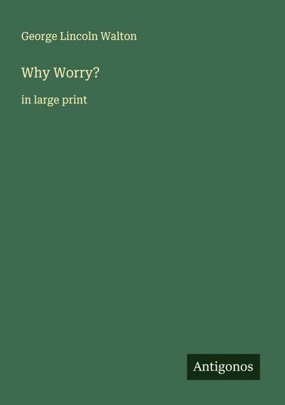 Why Worry?