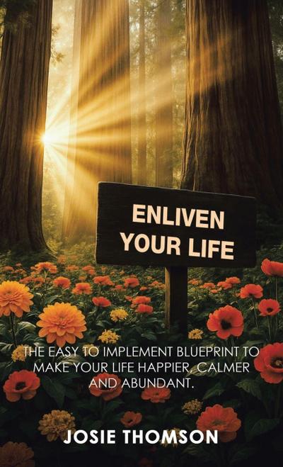 ENLIVEN YOUR LIFE