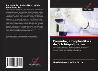 Formulacja bioplastiku z dwóch biopolimerów