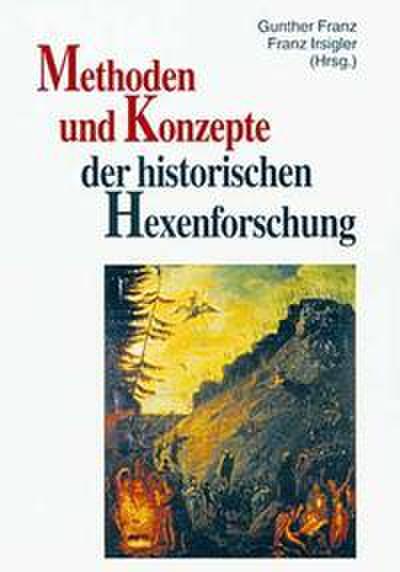 Methoden und Konzepte der historischen Hexenforschung