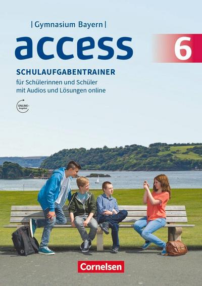 Access - Bayern 6. Jahrgangsstufe - Schulaufgabentrainer mit Audios und Lösungen online