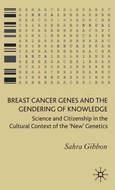 Breast Cancer Genes and the Gendering of Knowledge