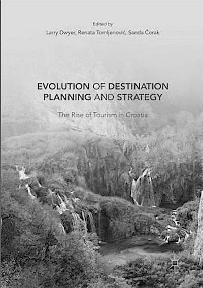Evolution of Destination Planning and Strategy