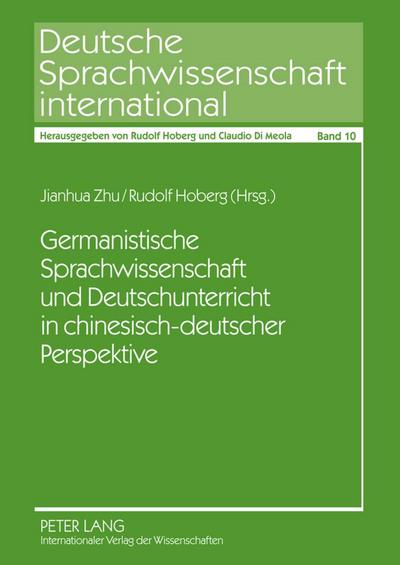 Germanistische Sprachwissenschaft und Deutschunterricht in chinesisch-deutscher Perspektive