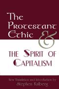 The Protestant Ethic and the Spirit of Capitalism