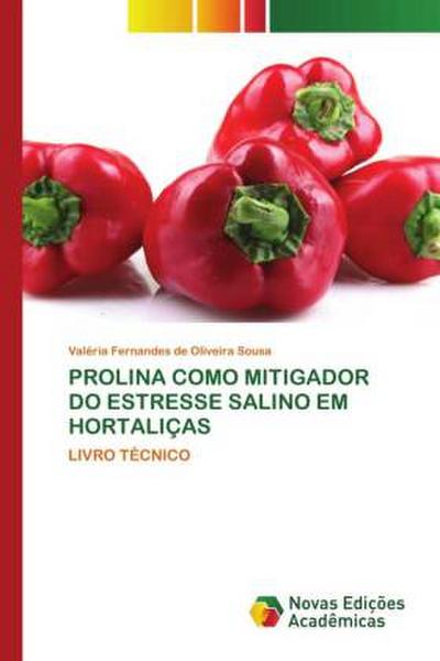PROLINA COMO MITIGADOR DO ESTRESSE SALINO EM HORTALIÇAS