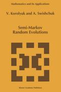 Semi-Markov Random Evolutions