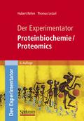 Der Experimentator: Proteinbiochemie/Proteomics